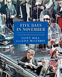 Five Days in November (Paperback, Reprint)