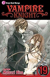 Vampire Knight, Vol. 19 (Paperback)