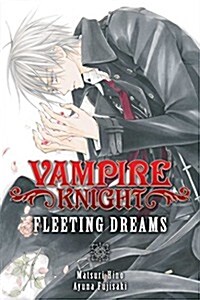 Vampire Knight: Fleeting Dreams (Paperback)