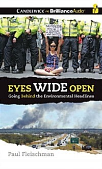 Eyes Wide Open: Going Behind the Environmental Headlines (Audio CD)