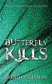 Butterfly Kills: A Stonechild and Rouleau Mystery (Paperback)
