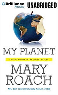 My Planet: Finding Humor in the Oddest Places (MP3 CD)