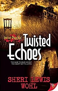 Twisted Echoes (Paperback)