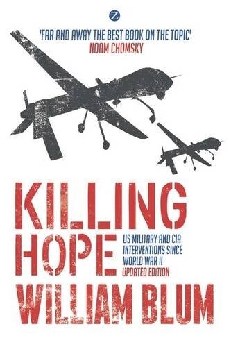 Killing Hope : US Military and CIA Interventions since World War II (Paperback, 2 ed)