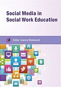Social Media in Social Work Education (Paperback)