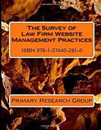 The Survey of Law Firm Website Management Practices (Paperback)