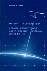 The Satellite Communication Ground Segment and Earth Station Handbook (Hardcover, 2)