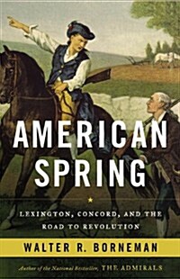 American Spring: Lexington, Concord, and the Road to Revolution (Audio CD)