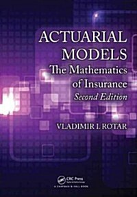 Actuarial Models: The Mathematics of Insurance, Second Edition (Hardcover, 2)
