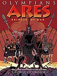 Olympians: Ares: Bringer of War (Paperback)
