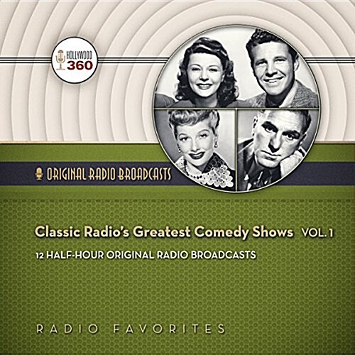 Classic Radios Greatest Comedy Shows, Vol. 1 Lib/E (Audio CD, Adapted)