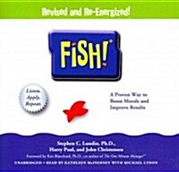 Fish!: A Proven Way to Boost Morale and Improve Results (Audio CD, Revised)