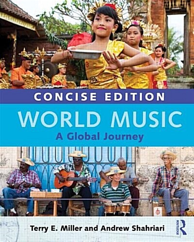 World Music Concise Edition : A Global Journey - Paperback Only (Paperback)