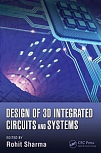 Design of 3D Integrated Circuits and Systems (Hardcover)
