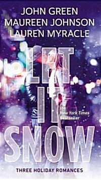 Let It Snow: Three Holiday Romances (Mass Market Paperback)