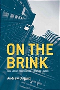 On the Brink : How a Crisis Transformed Lloyds of London (Hardcover)