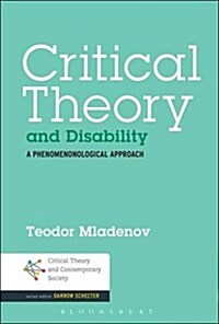 Critical Theory and Disability: A Phenomenological Approach (Hardcover)