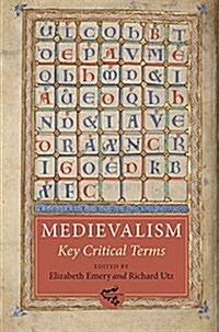 Medievalism: Key Critical Terms (Hardcover)