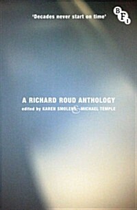 Decades Never Start on Time : A Richard Roud Anthology (Hardcover)