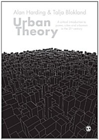 Urban Theory : A Critical Introduction to Power, Cities and Urbanism in the 21st Century (Paperback)