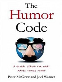 The Humor Code: A Global Search for What Makes Things Funny (Audio CD, Library - CD)
