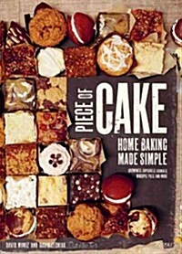 Piece of Cake: Home Baking Made Simple (Hardcover)