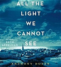 All the Light We Cannot See (Audio CD, Unabridged)
