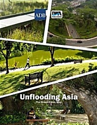 Unflooding Asia the Green Cities Way (Hardcover)