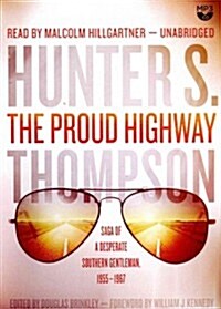 The Proud Highway: Saga of a Desperate Southern Gentleman, 1955 1967 (MP3 CD)