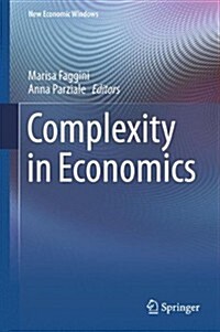 Complexity in Economics: Cutting Edge Research (Hardcover, 2014)