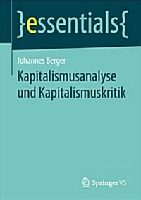 Kapitalismusanalyse Und Kapitalismuskritik (Paperback, 2014)