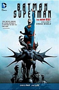 Batman/Superman Vol. 1: Cross World (the New 52) (Paperback, 52)