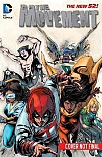 The Movement Vol. 2: Fighting for the Future (the New 52) (Paperback, 52)