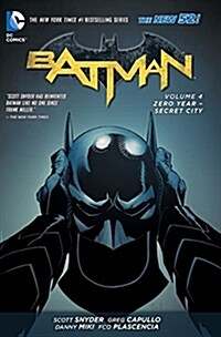 Batman Vol. 4: Zero Year- Secret City (the New 52) (Paperback, New 52)