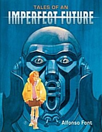 Tales of an Imperfect Future (Hardcover)