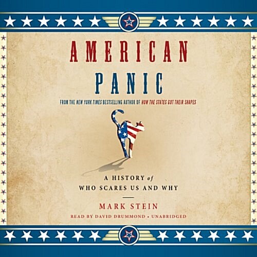 American Panic: A History of Who Scares Us and Why (Audio CD)