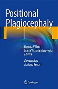 Positional Plagiocephaly (Paperback)