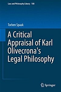 A Critical Appraisal of Karl Olivecronas Legal Philosophy (Hardcover)