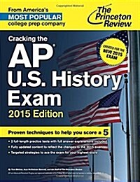[중고] Cracking the AP U.S. History Exam: Created for the New 2015 Exam (Paperback, 2015)