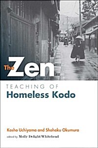 The Zen Teaching of Homeless Kodo (Paperback)