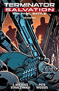Terminator Salvation: Final Battle Volume 1 (Paperback)