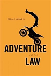 Adventure and the Law (Paperback)