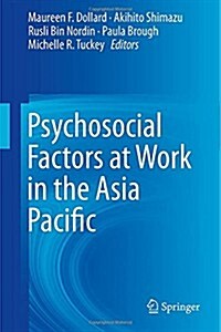 Psychosocial Factors at Work in the Asia Pacific (Hardcover)