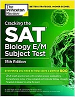 Cracking the SAT Biology E/M Subject Test (Paperback, 15)