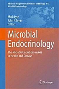 Microbial Endocrinology: The Microbiota-Gut-Brain Axis in Health and Disease (Hardcover, 2014)