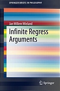 Infinite Regress Arguments (Paperback)