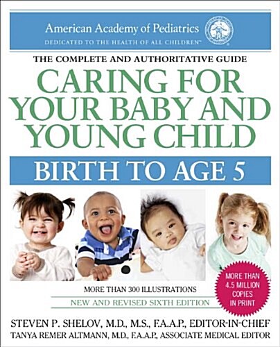 [중고] Caring for Your Baby and Young Child, 6th Edition: Birth to Age 5 (Paperback, 6, Revised)