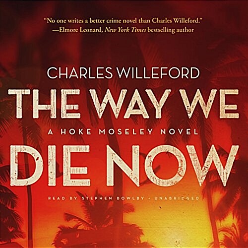 The Way We Die Now (Audio CD)