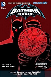 Batman and Robin, Volume 5: The Big Burn (Hardcover)