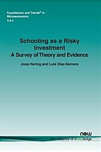 Schooling as a Risky Investment: A Survey of Theory and Evidence (Paperback)